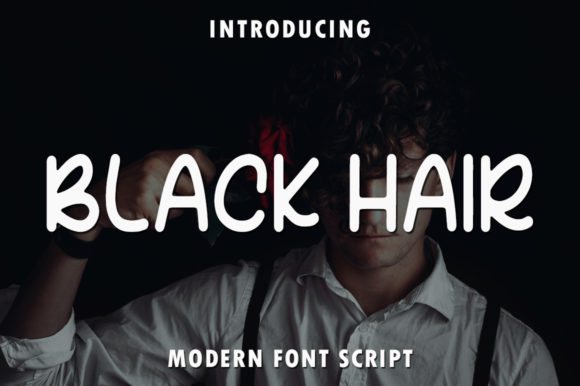Black Hair: A Handwritten Font for Dynamic Editorial Design