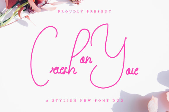Crush on You: The Handwritten Font for Campaigns