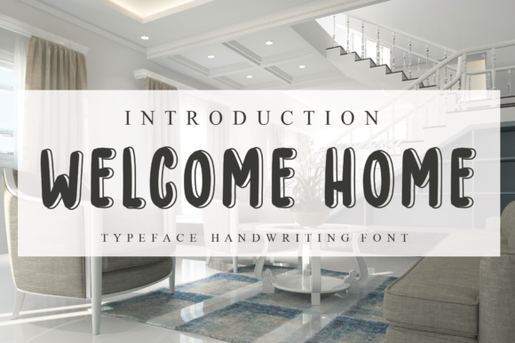 Welcome Home: A Chunky Handwritten Font That Elevates Campaign Visuals